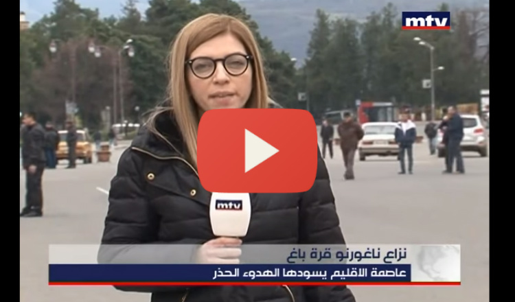 الـ MTV اللبنانية تدخل آرتساخ وترصد الأوضاع في الإقليم